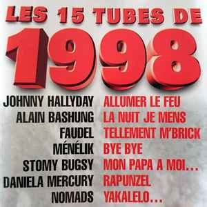 Les tubes de 1998 .